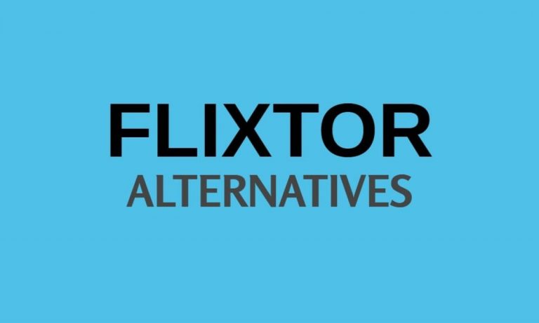 Top 10 Flixtor Alternatives Nobody Tells you About