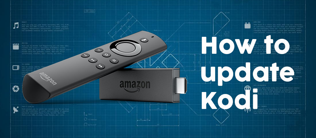 How to update Kodi on Amazon Firestick