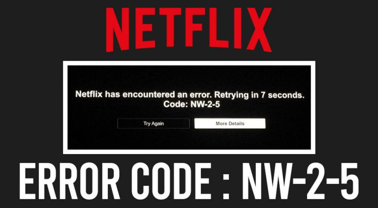 How to Fix Netflix NW-2-5 Error Code?